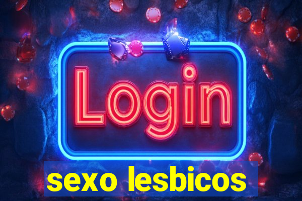 sexo lesbicos